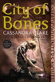 City of Bones (The Mortal Instruments) by Cassandra Clare